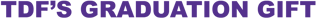 TDF Grad Gift Logo